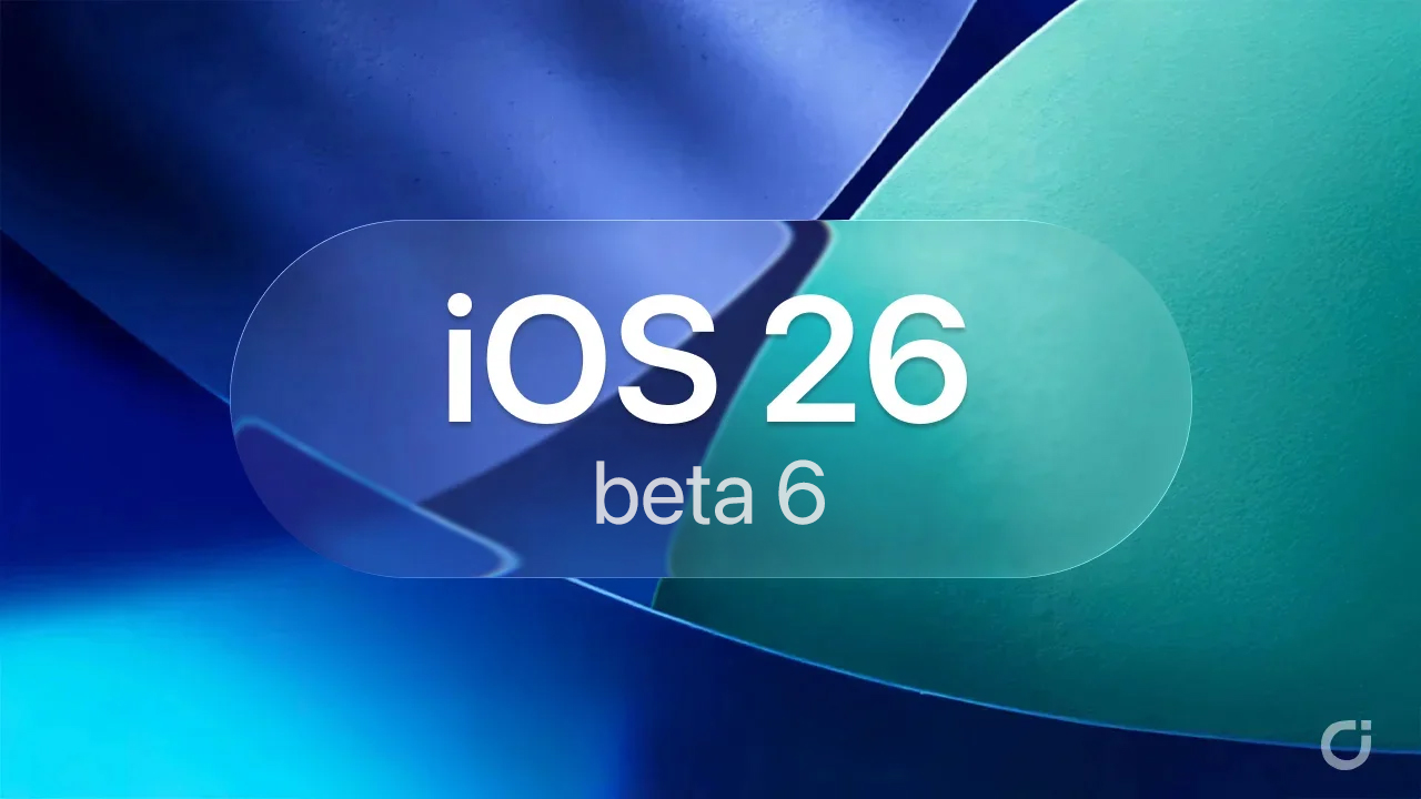 Apple rilascia iOS 26 beta 6 per gli sviluppatori insieme alle beta 6 di tutti gli altri sistemi operativi post thumbnail image